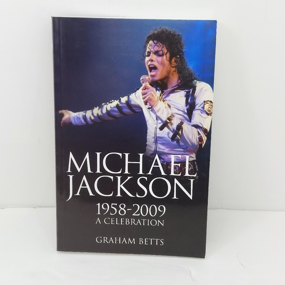 Michael Jackson, 1958-2009 : A Celebration by Graham Betts. - Picture 1 of 12